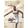 25 Tips & Drills: Coaching Hurdles